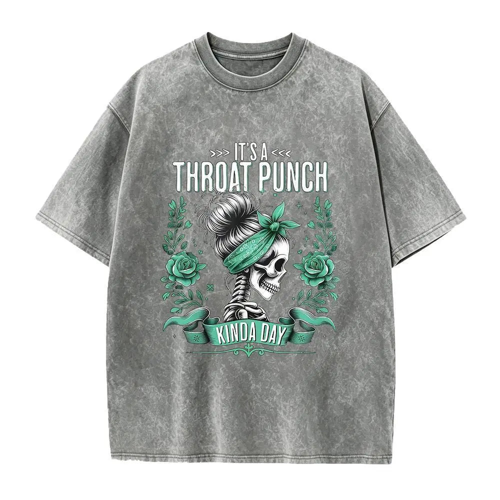 It's a Throat Punch Kinda Day Funny Skeleton Sarcastic Shirt